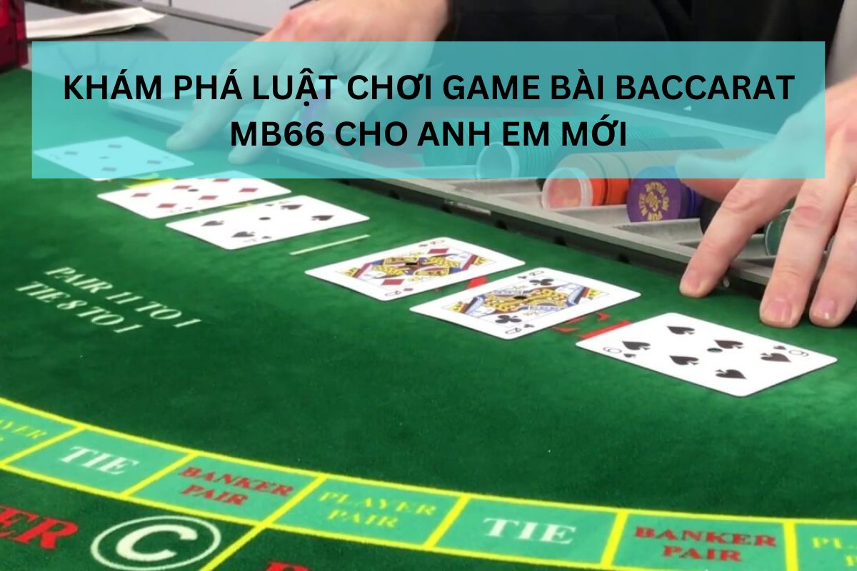 Game bài baccarat Mb66