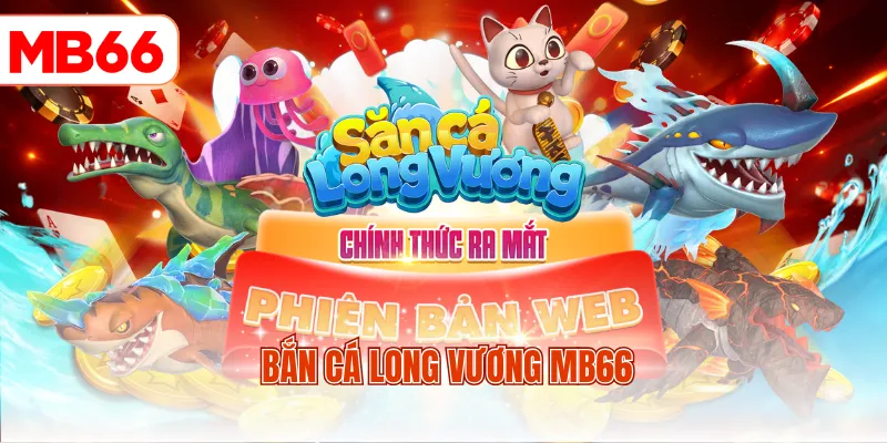 Bắn cá Long Vương MB66