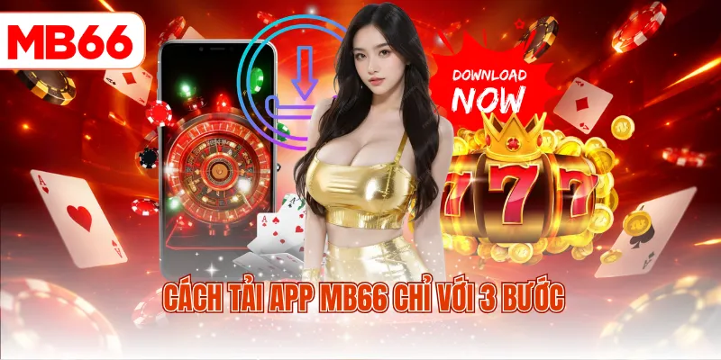 Cách tải app MB66 chỉ với 3 bước