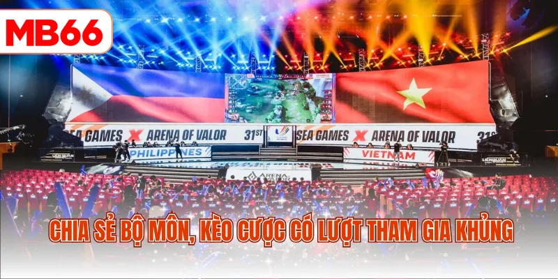 Chia sẻ bộ môn, kèo cược có lượt tham gia khủng
