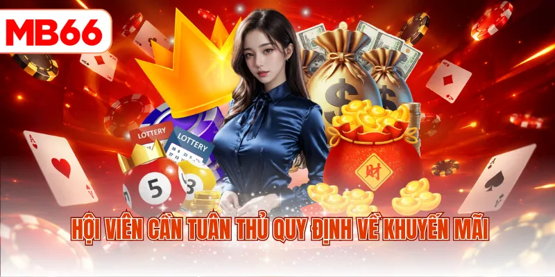 Hội viên cần tuân thủ quy định về khuyến mãi