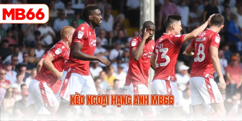Kèo Ngoại Hạng Anh MB66