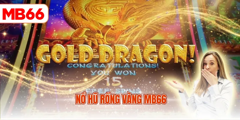 Nổ hũ Rồng Vàng MB66