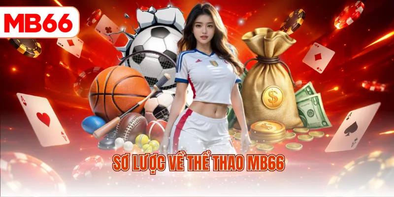Sơ lược về thể thao MB66