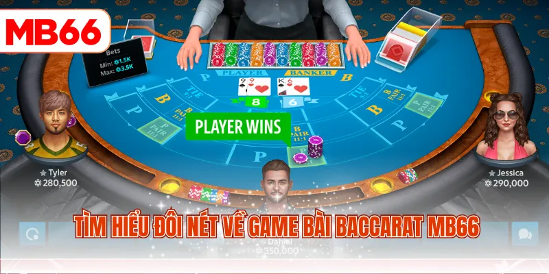 Tìm hiểu đôi nét về game bài Baccarat MB66